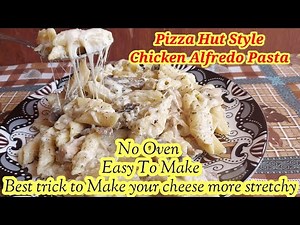 Chicken Alfredo Pasta||Pizza Hut pasta||Alfredo Pasta without Oven||Vichu's Cooking