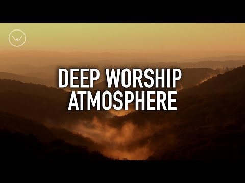 Deep Worship Atmosphere || 2 Hour Instrumental for Prayer and Worship