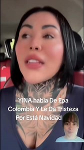 Yina calderon triste porque #epacolombia no pasara navidad libre #viral #inspiration @ #positivity | famosos.com