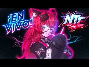 🔴¡EXPLORANDO EL GTA DE ANIME! NTE丨Neverness To Everness