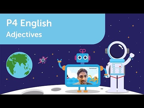 Adjectives | P4 English | Learn PSLE Primary 4 English with Geniebook