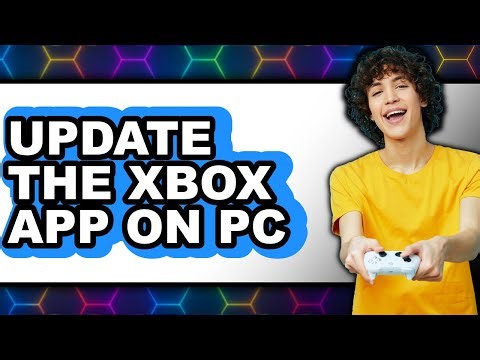 How to Update the Xbox App on Pc (only Way)