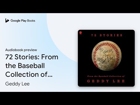 72 Stories: From the Baseball Collection of… by Geddy Lee · Audiobook preview
