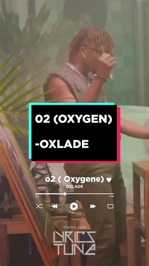 02 (Oxygen) Lyrics Video by Oxlade