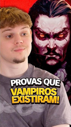 Provas que vampiros existiram!