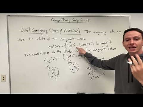 Group Theory: Lecture 18/30 - Conjugacy Classes and Centralizers