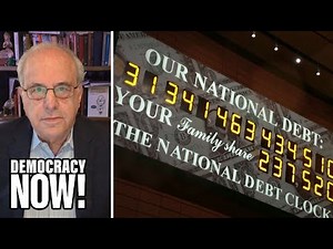 Marxist Economist Richard Wolff on How the Debt Ceiling Benefits the Rich & Powerful