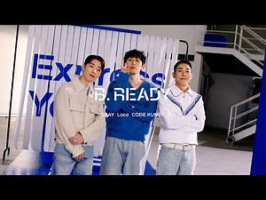 GRAY (그레이), 로꼬 (Loco), 코드 쿤스트 (CODE KUNST) - 'Be Ready' Official MV