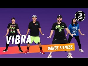 Vibra | Live Love Party | Dance Fitness