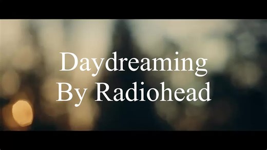 daydreaming#radiohead #edit #fyp #radio #foryoupag #amoonshapedpool #musicvideo