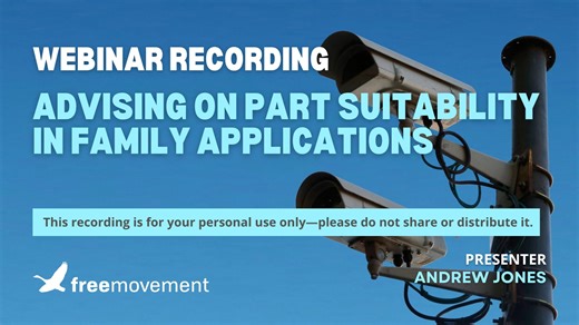 Webinar recording: Advising on part suitability in family applications