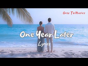 One Year Later - Emotional Anniversary Love Song
