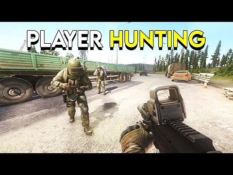 Player Hunting in Escape From Tarkov