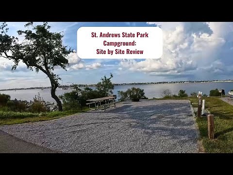 St. Andrews State Park Campground: Site by Site Tour