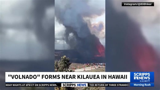 Kilauea Eruption Forms Rare 'Volnado' in Hawaii