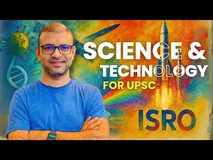 Mastering Science & Tech for UPSC: The Ultimate Guide