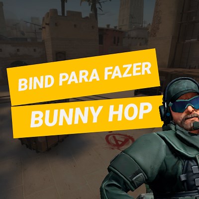 Bind Jump Scroll, como fazer o Bunny Hop