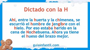 Los dictados son el mejor ejercicio que pueden hacer los niños para fijar reglas gramaticales o recordar cómo se escriben algunas palabras. Por eso, os traemos este dictado navideño y muy divertido para practicar el uso de la H en las vacaciones de Navidad. 🎄😊 | guiainfantil.com