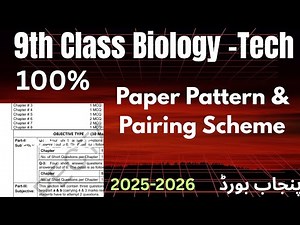 New Paper Pattern of Class 9 Biology-Tech || Pairing Scheme 2026 || All Punjab Board || Matric Tech
