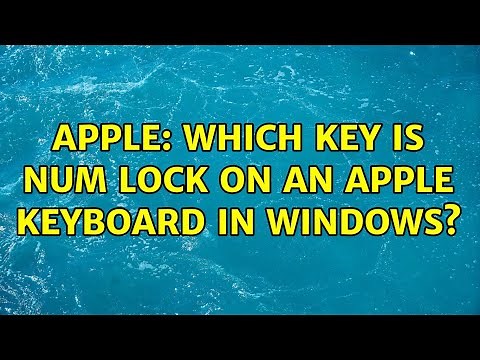 Apple: Which key is Num Lock on an Apple keyboard in Windows? (2 Solutions!!)