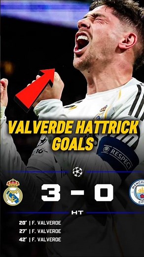 Valverde Hattrick All Goals😳💀 | Real Madrid Vs Man City #realmadrid#mancity#championsleague