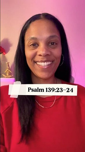 Search Me, God | Psalm 139:23–24
