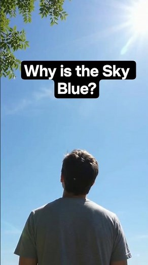 Why The Sky Is Blue | Science Explained