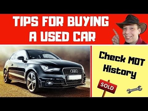 Tips For Buying A Used Car (How To Check MOT History)
