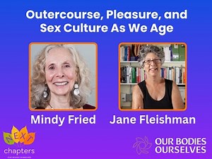 Outercourse, Pleasure, and Sex Culture As We Age: A bonus feature with Dr. Jane Fleishman