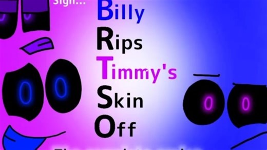 Billy的故事：Billy撕扯Timmy的脸皮