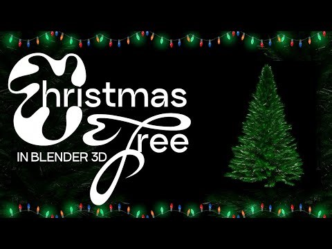 BLENDER 3D: HOW TO MAKE CHRISTMAS TREE QUICK AND EASY
