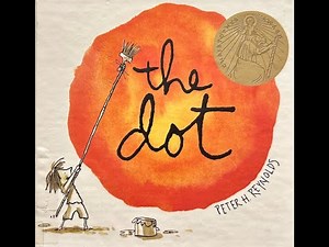 The Dot (A Read Aloud in a British Accent)