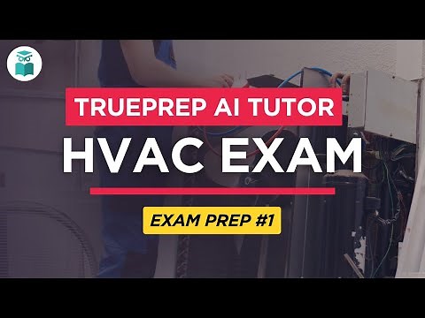 HVAC Exam Prep 2025 #1 | TruePrep AI Tutor