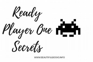 Hidden Secrets in the Ready Player One Book | Beautiful Books