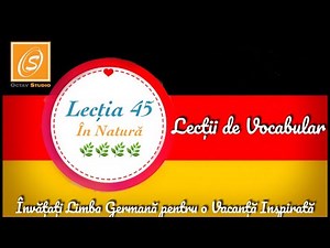 Lecția 45 - În Natură - Lecții de Conversație și Vocabular în Limba Germană