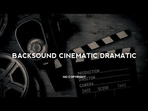 BACKSOUND CINEMATIC DRAMATIC NO COPYRIGHT | KOCEAK MUSIC