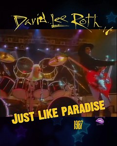 David Lee Roth - Just Like Paradise. Released December 30, 1987 | Hairspray Heaven