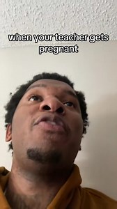 When your teacher gets pregnant 😂😂💀 | Farod Robinson