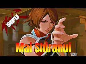Sifu - MOD KOF Mai Shiranui (Maximum Impact Version) (BXB) #sifu