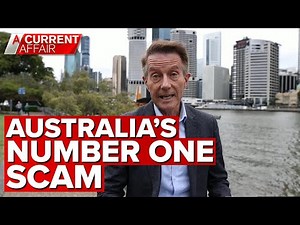 The number one scam in Australia | A Current Affair