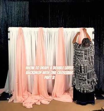How to drape a double layer backdrop with one crossbar part 2