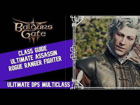 Gloom Stalker Assassin | Rogue Ranger Baldur’s Gate 3 Multiclass Guide | 1-12 & Combat Tutorial