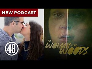 Dead Again | "The Woman in the Woods" | "48 Hours" Podcast (Episode 1)