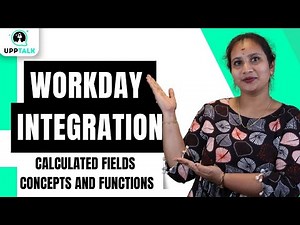 Workday Integration Calculated Fields | Calculated Fields in Workday Integration | UppTalk