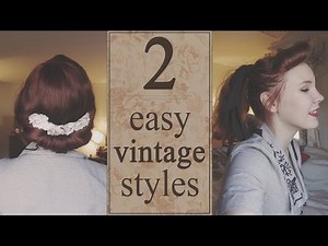 Quick & Easy Vintage Hairstyles