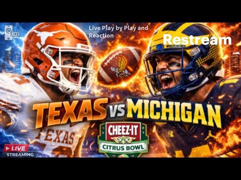 Texas Longhorns vs Michigan Wolverines: Cheez it Citrus Bowl LIVE Watch Party