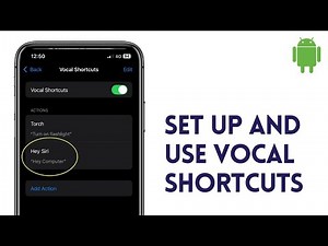 How to Set Up and Use Vocal Shortcuts on android