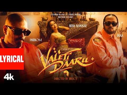 Valeti Daaru (Lyrical Video) | IKKA | Neha Kakkar | Phenom | Latest Song 2026 | Bhushan Kumar