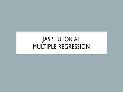 JASP Tutorial Multiple Regression