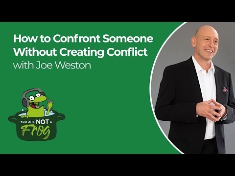 How to Confront Someone Without Creating Conflict (According to a Conflict Expert)
